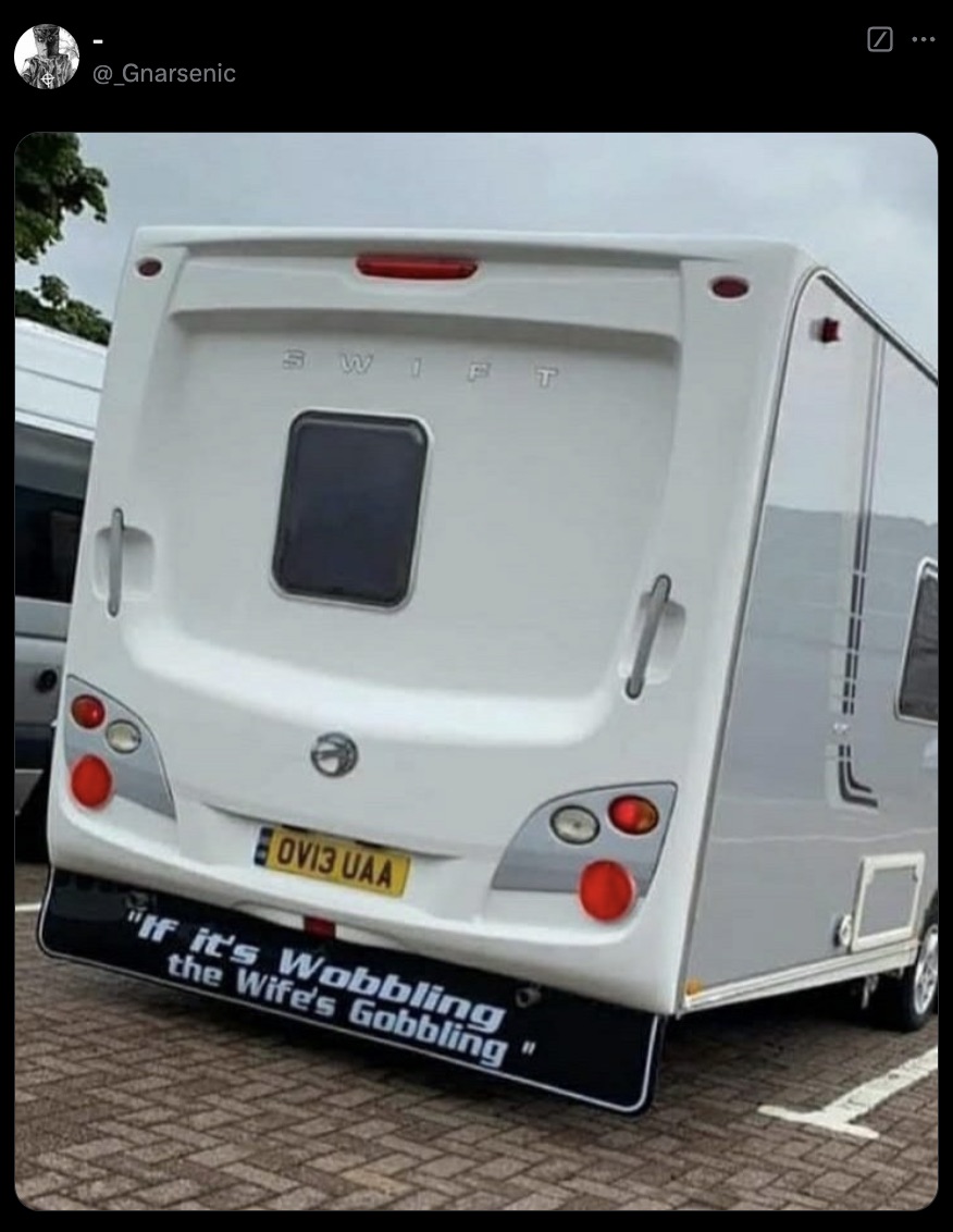 travel trailer - @ Gnarsenic Swift OV13 Uaa "If it's Wobbling the Wife's Gobbling "